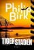 Tigerstaden (Tom Grip, #3)