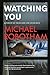 Watching You by Michael Robotham