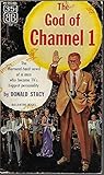 The God of Channel 1 by Donald Stacy