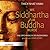 Wie Siddhartha zum Buddha wurde: Eine Einführung in den Buddhismus