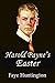 Harold Payne’s Easter