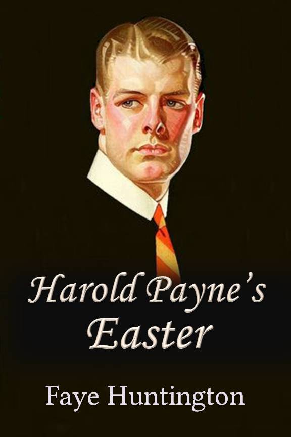 Harold Payne’s Easter (Kindle Edition)