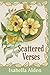 Scattered Verses by Isabella MacDonald Alden