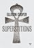 Superstitions by Ellison Cooper Superstitions by Ellison Cooper