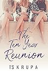 The Ten Year Reunion