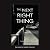 The Next Right Thing