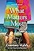 What Matters Most (Nantucke...