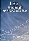 I Sell Aircraft - No 'Plane' Business