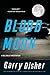Blood Moon by Garry Disher