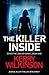 The Killer Inside by Kerry Wilkinson
