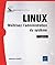 Linux : maîtrisez l'administration du système 4e éd.