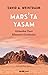 Mars'ta Yaşam: Gitmeden Önce Bilmemiz Gerekenler