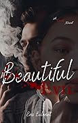 Beautiful Evil : A Dark Novel 