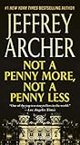 Not a Penny More,...