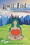 Heart First: A Fe...