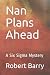 Nan Plans Ahead: A Six Sigm...