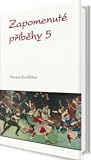 Zapomenuté příběhy 5