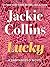 Lucky by Jackie Collins Lucky by Jackie Collins