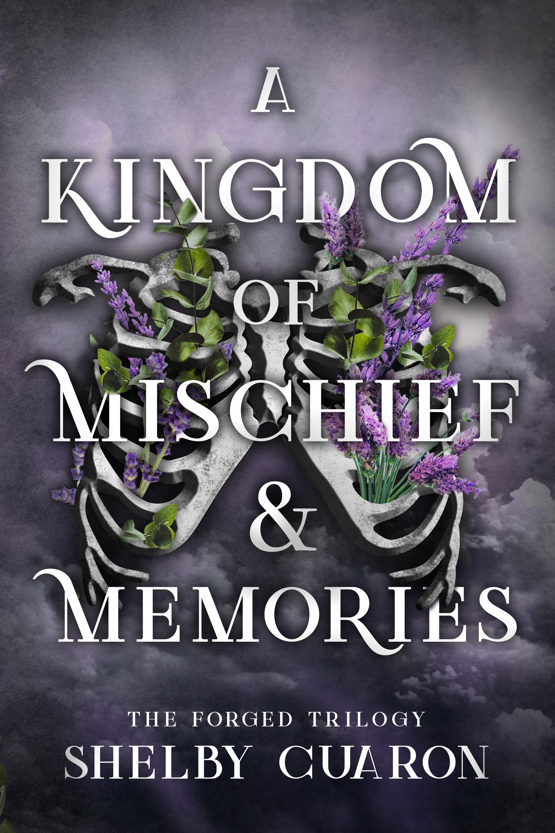 A Kingdom of Mischief & Memories (The Forged Trilogy, #1)