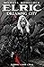 Elric Vol. 4: The Dreaming City
