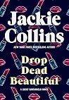 Drop Dead Beautiful