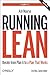 Running Lean: Iterate from Plan A to a Plan That Works