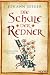 Die Schule der Redner: Historischer Roman (German Edition)