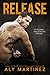 Release (The Release Series, #1)