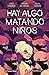 Hay algo matando niños nº 02