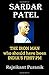 Sardar Patel: The Iron Man who should have been India's First PM