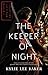 The Keeper of Night (The Keeper of Night, #1)