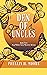 Den of Uncles: Book Five, a...