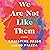 We Are Not Like Them: A Novel
