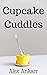 Cupcake Cuddles (Cupcake Ki...