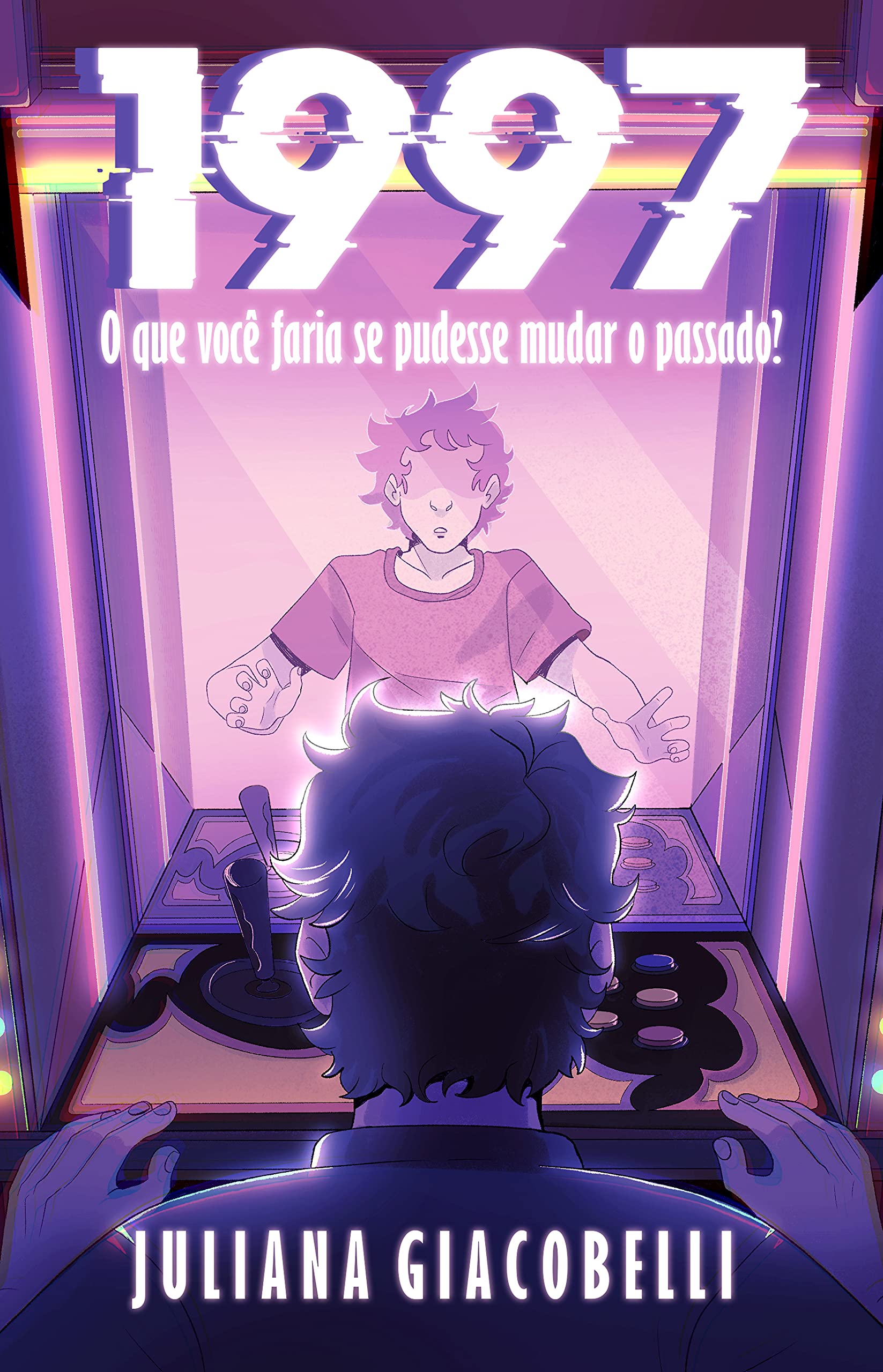 1997: O que você faria se pudesse mudar o passado? (Portuguese Edition)