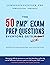 The 50 PMP Exam Prep Questions Everyone Gets Wrong: Master The Hard Questions - Ace Your PMP Exam- Based on The PrepCast PMP Exam Simulator