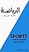 ‫تاثير الرياضة في حياتنا: ك...
