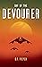 Day of the Devourer: A Space Opera Adventure (The Devourer Trilogy Book 1)