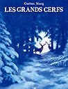 Les grands cerfs