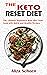 The Keto Reset Diet: The Ul...