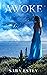 Awoke by Sara Estey