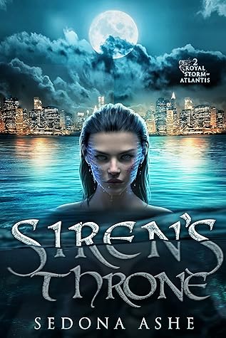Siren's Throne (Royal Storm of Atlantis, #2)