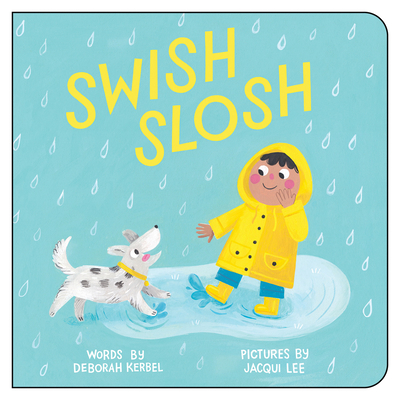 Swish, Slosh (Board book)