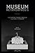 Museum Metamorphosis: Cultivating Change Through Cultural Citizenship (American Alliance of Museums)