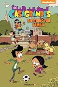 The Casagrandes #2: Anything for Familia
