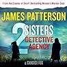 2 Sisters Detective Agency by James  Patterson