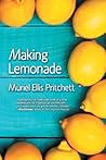 Making Lemonade by Muriel Ellis Pritchett