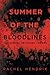 Summer of the Bloodlines by Rachel Hendrix