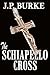 The SHIAPELLO CROSS by J.P. Burke