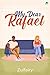 My Dear Rafael